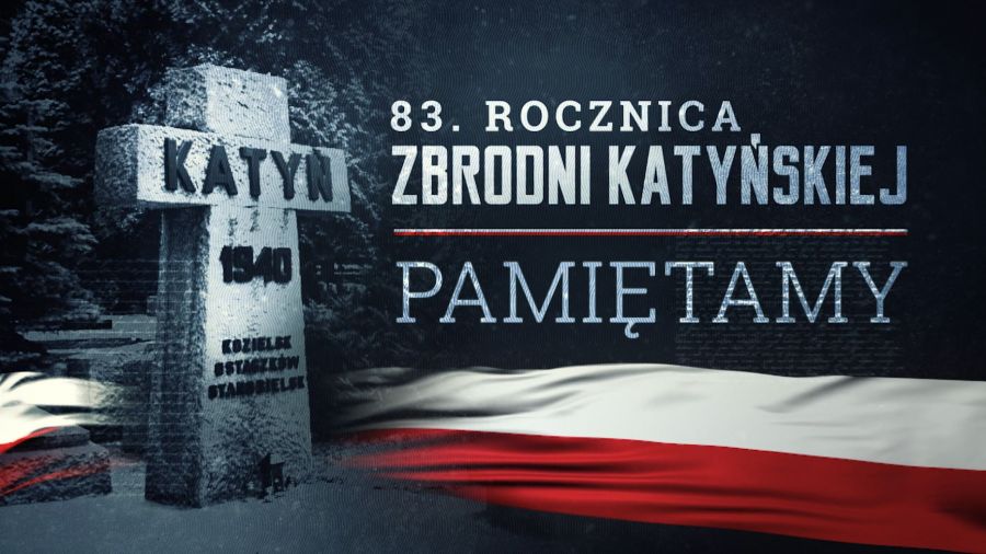 Pamiętamy – 83. rocznica zbrodni katyńskiej